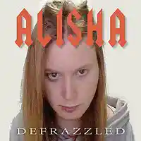 Picture for song 'Defrazzled' by artist 'Alisha Poor'