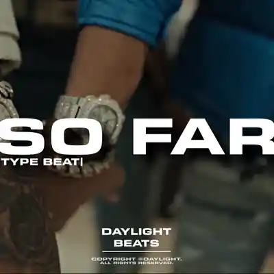 Picture for song '"So Far" Lil Baby Type Beat' by artist 'Daylight Beats'