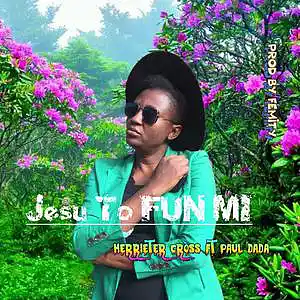 Picture for song 'JESU TO FUN MI BY HERRIETER' by artist 'Desongz'