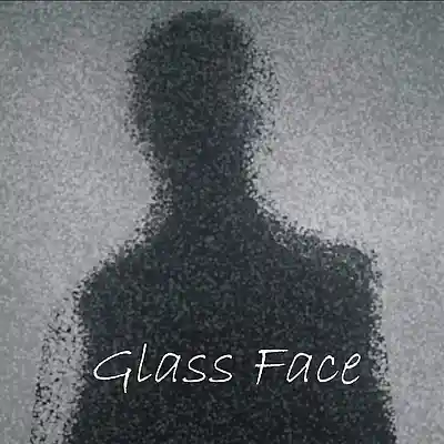 Song picture of 'Glass Face - Pre Release'