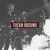 Picture for song '*New* Fuckn Around' by artist 'OllyDivineBeats'