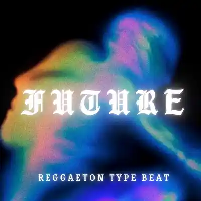 Picture for song '" Future " - Reggaeton Type Beat' by artist 'Anarchy Beats'