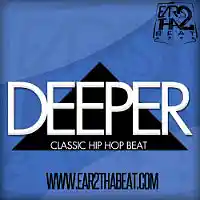 Picture for song '(NO SAMPLES) -- DEEPER (Buy 3 for $49)' by artist 'EAR 2 THA BEAT'