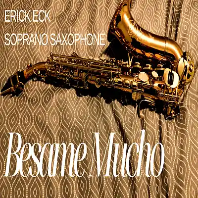 Picture for song 'Besame Mucho' by artist 'Erick Eck'
