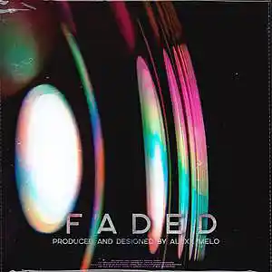 Picture for song 'FADED' by artist 'Alexx Melo'