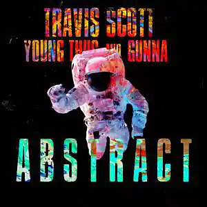 Picture for song 'Abstract (Travis Scott x Young Thug x Gunna)' by artist 'J.Ab Beatz'
