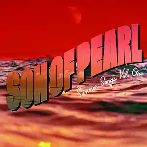 Picture for song 'Son Of Pearl Summer Songs Vol 1 Previews' by artist 'SON OF PEARL'