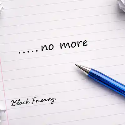 Picture for song 'No More' by artist 'Black Freeway'