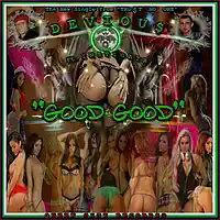Picture for song 'Good Good ft. Instigata' by artist 'King DeviouS One'