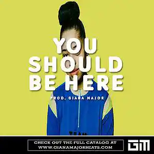 Picture for song 'YOU SHOULD BE HERE - Ella Mai Type Beat (w/ Hook)' by artist 'Giana Major'