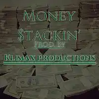 Picture for song '*SOLD* Money Stackin'' by artist 'Klimax Productions'