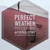 Picture for song '@TheRealSpiky - Perfect wEAther' by artist 'The Real Spiky'