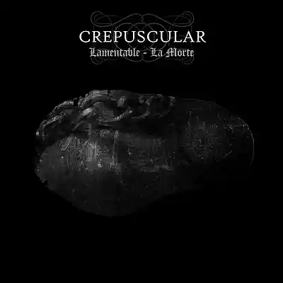 Picture for song '01 - Lamentable' by artist 'Crepuscular'