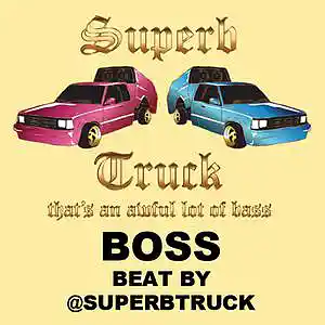 Picture for song 'BOSS' by artist 'Superb Truck'