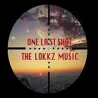 Picture for song 'One Last Shot ' by artist 'The Lokkz Music'