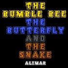 Picture for song 'The Bumble Bee, The Butterfly & The Snake' by artist 'Alimar'