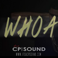 Picture for song 'Whoa (Prod by CPSOUND)' by artist 'CP.SOUND'