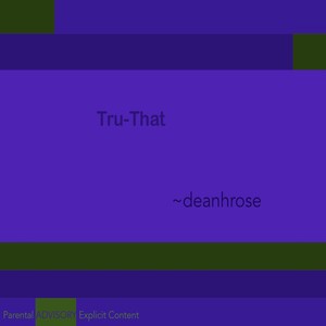 Picture for song 'Tru-That' by artist 'deanhrose'