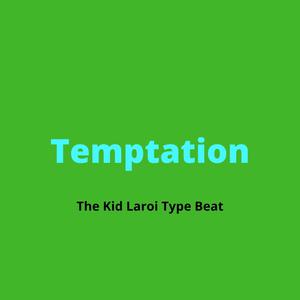 Picture for song '"Temptation" - The Kid Laroi Type Beat' by artist 'DJ Mauri B'