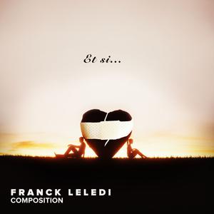 Picture for song 'Et si' by artist 'franck leledi'