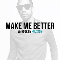 Picture for song 'Make Me Better w/Hook by Houston ' by artist 'Houston Hooks'