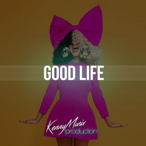 Picture for song 'Good Life Buy 1 get 3 free' by artist 'KenNYMusix'