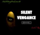 Picture for song 'Silent Vengance Riddim Instrumental LevL7 Rec Full' by artist 'LevL7'