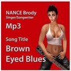 Picture for song 'Brown Eyed Blues 2012 NANCE Brody.mp3' by artist 'nanceread'