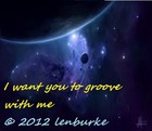 Picture for song 'I want you to groove with me 2012 lenburke' by artist 'Plaza7'