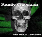 Picture for song 'One Foot In The Grave' by artist 'Randy Chapman'