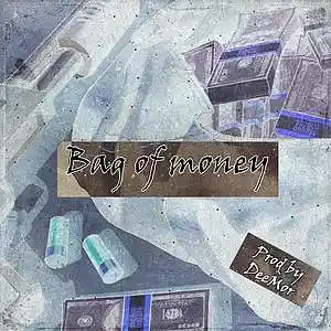 Picture for song 'Bag of money (135 bpm)' by artist 'DeeMor'