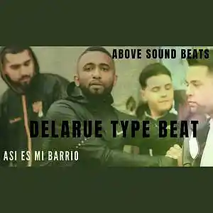 Picture for song 'Asi 3s mi Barrio - Delarue Type Beat' by artist 'Above Sound'
