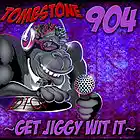 Picture for song 'Get Jiggy Wit It - Tombstone (2013)' by artist 'Big Trit'