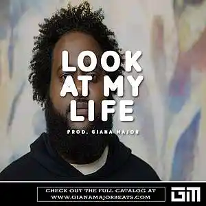 Picture for song 'LOOK AT MY LIFE - Bas Type Beat (With Hook)' by artist 'Giana Major'