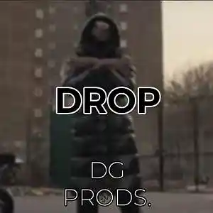 Picture for song 'DRILL - Drop' by artist 'ProdByDGProductions'