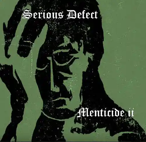 Picture for song 'MENTICIDE' by artist 'Serious Defect'