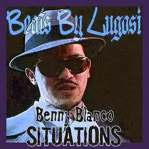 Picture for song 'Benny Blanco Situations (Hip-Hop Beat)' by artist 'Beats By Lugosi'