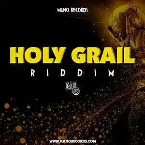 Picture for song 'Holy Grail Riddim' by artist 'Mano Records'