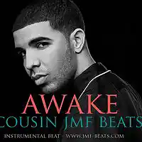 Picture for song ' AWAKE (unlimited)' by artist 'COUSIN JMF BEATS'