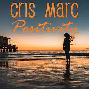 Picture for song 'Positivity ft I Manic Alice' by artist 'Cris Marc'