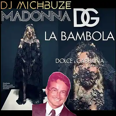 Picture for song 'Madonna - La Bambola (fot Dolce & Gabbana - The on' by artist 'DJ michbuze'