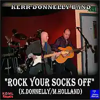Picture for song 'Rock Your Socks Off (KDonnelly MHolland)' by artist 'Kerr Donnelly Band'