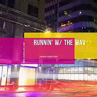 Picture for song 'Runnin w the Wav' by artist 'Anquor Productions'