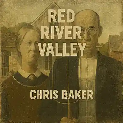 Picture for song 'Red River Valley' by artist 'Chris Baker'