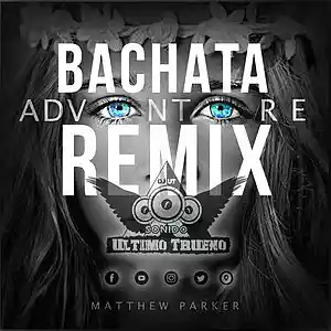 Picture for song 'Adventure Bachata Remix DJ UT' by artist 'Sonido Ultimo Trueno'