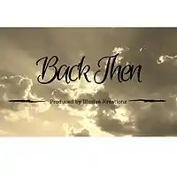 Picture for song 'Back then- Drake type Hip Hop rap type beat' by artist 'Illusive Kreationz'