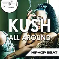 Picture for song 'Kush All Around -- HipHop Instrumental --' by artist 'PancoBeats'