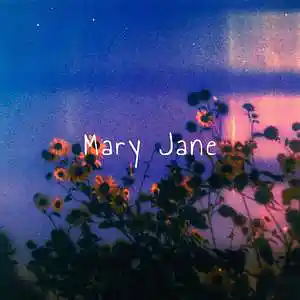 Picture for song 'Mary Jane' by artist 'JuSaMeLoDy'