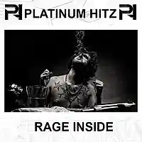 Picture for song '*NEW* Rage Inside (Buy 1 Get 2 Free)' by artist 'Platinum Hitz'