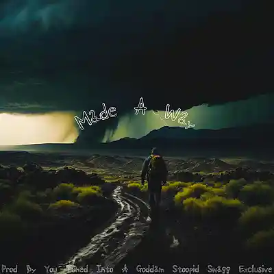 Picture for song 'MADE A WAY - MASTRE' by artist 'YOU-TUNED-INTO-A-GODDAM-STOOPID-SWAGG-EXCLUSIVE'